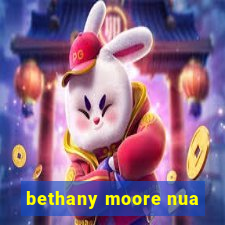 bethany moore nua